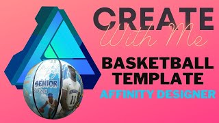 Basketball template w Affinity Designer [upl. by Aker]