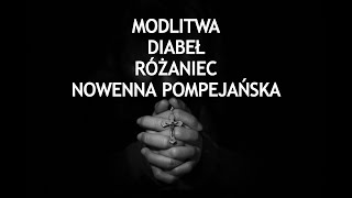 Jak diabeł działa podczas nowenny pompejańskiej różańca i modlitwy Jak do tego podejść ks Teodor [upl. by Edelsten]