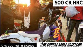 CR 500  HRC  FIRST SAND RACE WITH BADOUU  La moto marche vraiment fort 😱  🔥 [upl. by Nolyak]