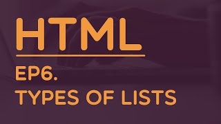 Learning HTML 5  6 Types of Lists [upl. by Hung]