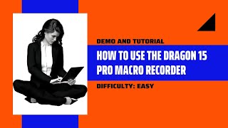 Dragon 15 Pro Macro Recorder [upl. by Lilac]