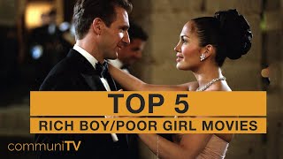 TOP 5 Rich BoyPoor Girl Movies [upl. by Pettit334]