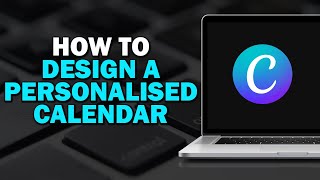 How To Design A Personalised Calendar For Gifts In Canva Easiest Way​ [upl. by Yntruoc]