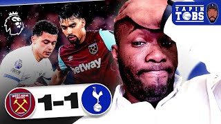 West Ham 11 Tottenham  So annoyed We let that game slip POOR sub from Ange  Tobs Take 2324 [upl. by Andrade]