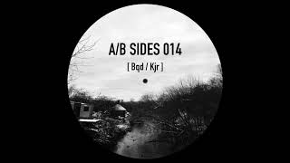 ​AB Sides 014  Bqd [upl. by Hcire509]