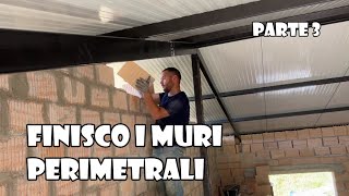 Finisco i MURI Perimetrali Parte 3  Ep 40 [upl. by Anerac]