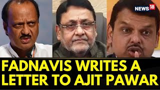 Devendra Fadnavis Writes To Ajit Pawar Objecting To Nawab Maliks Inclusion In Mahayuti Alliance [upl. by Anahc]