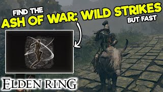 How to get the ASH OF WAR WILD STRIKES in Elden Ring  Exact Map Location  Find Rare Items Fast [upl. by Oiramat]