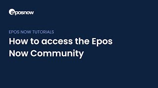 Welcome to the Epos Now Community [upl. by Pilihp]