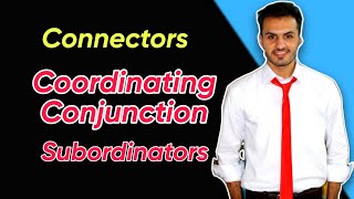 Explaining Connectors  Coordinating amp Subordinating conjunction  Subordinators in English  Tutor [upl. by Anirazc]