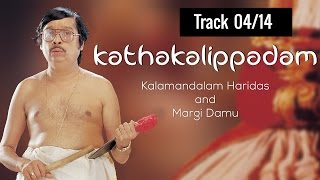 Kathakalippadam  Melappadam amp abridged Kalyanasougandhikam  Kalamandalam Haridas  Track 0414 [upl. by Mitinger]