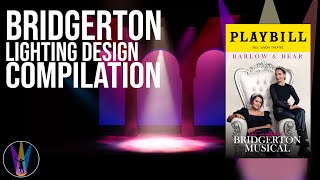 Bridgerton The Musical Lighting Design Compilation [upl. by Jorey]