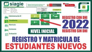 Siagie Cusco 2022  REGISTRO y MATRICULA de alumnos NUEVOS al NIVEL INICIAL 2022 con DNI yo CODIGO [upl. by Viafore]