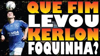 KERLON FOQUINHA  QUE FIM LEVOU O CRAQUE QUE INVENTOU O DRIBLE DA FOCA [upl. by Brebner]