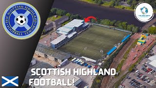 Highland Football League Stadiums [upl. by Nivrac]