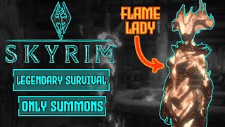 Can I Beat Skyrim Legendary Survival Difficulty With only Summons  Skyrim Legendary Challenge [upl. by Ahsitnauq]