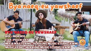 bya’naeq eu yawshaef  Akha Christian Music By AWM MV Official [upl. by Inanak201]