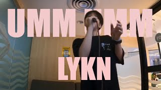 UMM UMM  LYKN  ImInOKE [upl. by Baldwin]