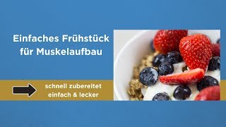 Einfaches Frühstück für Muskelaufbau und Fettabbau [upl. by Onileva522]