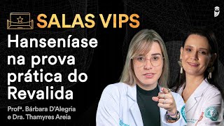 Hanseníase na prova prática do Revalida  Medicina Preventiva Sala VIP [upl. by Alleiram579]