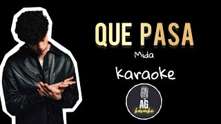 Que Pasa  Mida  KARAOKE AG [upl. by Eanel]