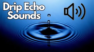 Echo Drip Sounds  No Copyright [upl. by Nicholle340]