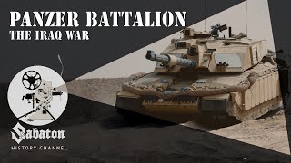 Panzer Battalion – The Iraq War – Sabaton History 047 Official [upl. by Nuahsyar]