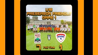 U18 Barnet FC Academy v Rade Idrettslag Norway Preseason FriendlyGame 1 240724 [upl. by Aciraa]