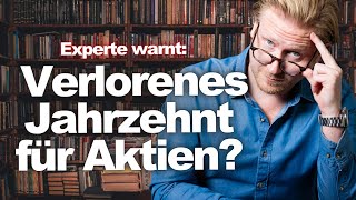 Verlorenes Jahrzehnt für Aktien Meine Einschätzung zur These von Goldman Sachs  BRIEFING [upl. by Nol]