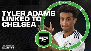 Would Tyler Adams to Chelsea make any sense  ESPN FC [upl. by Muffin458]