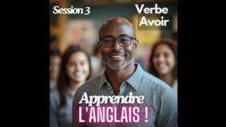 Apprendre langlais  Session 3  Verbe Avoir Afrobeat [upl. by Claire]