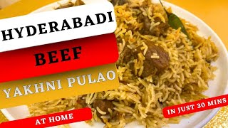 Bakra Eid Special Hyderabadi Beef Yakhni PulaoBiryani Recipe  100 Guaranteed U Will Love It 👌♥️ [upl. by Ahsonek]