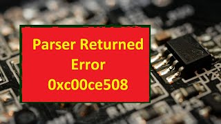 Fix Parser Returned Error 0xc00ce508 on Windows 1110 [upl. by Renwick]