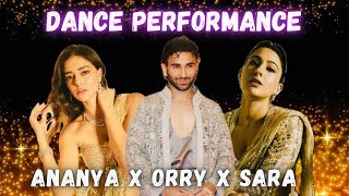 Orry Ananya Pandey Sara Ali Khan amp Veer Pahariya performed at Anant amp Radhikas Sangeet Ceremony 😍 [upl. by Cohl]