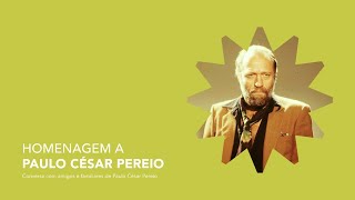 Homenagem a Paulo César Pereio [upl. by Aid]