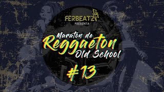 MARATÓN DE REGGAETON OLD SCHOOL  EP 13  J Álvarez  Ñejo amp Dalmata  Daddy Yankee  Luigi 21 Plus [upl. by Ahc253]