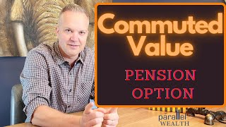 Commuted Values Explained  Pension Plan Termination Selection Statement [upl. by Wyck]