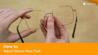 How to Adjust Glasses Nose Pads [upl. by Bilak]