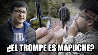 ¿EL TROMPE ES DE ORIGEN MAPUCHE  Chilenito TV [upl. by Namor935]