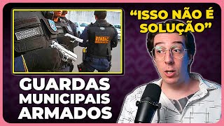 O REAL MOTIVO DA MILITARIZAÇÃO DAS GUARDAS MUNICIPAIS [upl. by Renick]