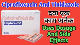 Ciplox TZ Tablet Uses  Ciprofloxacin And Tinidazole Tablets Uses Dosage And Side Effects [upl. by Elfreda]