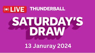 Thunderball draw live results tonight Saturday 13 Jan 2024  thunderball live tonight draw [upl. by Marybeth]