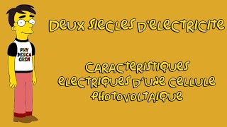 Term ES  Deux siècles délectricité  Caractéristiques électriques dune cellule photovoltaïque [upl. by Cower]