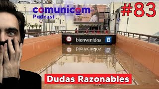 Capítulo 083  Dudas Razonables en Valencia  PODCAST COMUNICOM [upl. by Brownley]