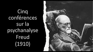 5 conférences sur la psychanalyse S Freud 1910 [upl. by Farmann155]