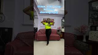 Jinne saah song wedding choreography dance cover sangeet dance [upl. by Fridlund]