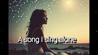 A song I song alone나 혼자 부르는 노래자기발견감정정리내면의여행카페음악감성음악서정적인가사혼자만의시간사색 [upl. by Henrion582]