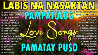 Top TRENDING TAGALOG LOVE SONG NONSTOP  Pampatulog Pamatay Puso [upl. by Anwahs]