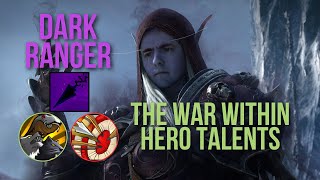 ANALYZING DARK RANGER HERO TALENTS  Beast Mastery amp Marksmanship Hunter  The War Within Expansion [upl. by Netram]