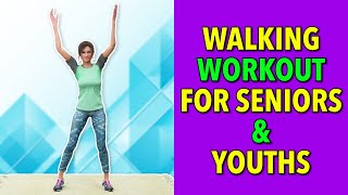 Easy Walking Workout For Seniors and Youths [upl. by Hatty574]